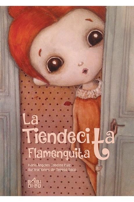 La tiendecita flamenquita | 9788416484621 | Cobalea Ruiz, María Ángeles | Librería Castillón - Comprar libros online Aragón, Barbastro