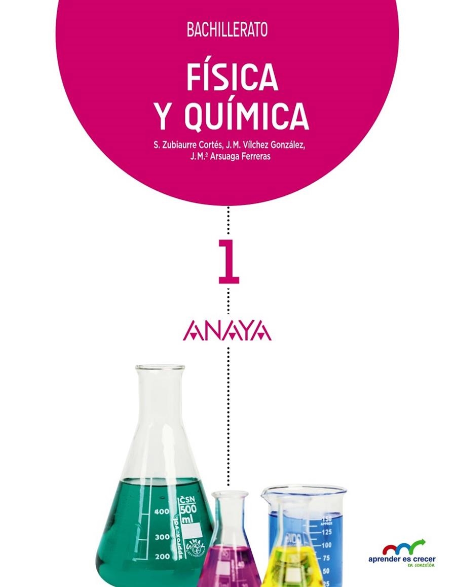 1BACH Física y Química 1 ED.2015 | 9788467827170 | Zubiaurre Cortés, Sabino/Vílchez González, José Miguel/Arsuaga Ferreras, Jesús María | Librería Castillón - Comprar libros online Aragón, Barbastro