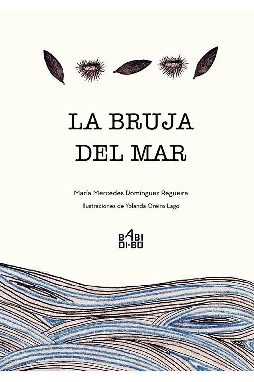 La bruja del mar | 9788416777198 | Domínguez Regueira, María Mercedes | Librería Castillón - Comprar libros online Aragón, Barbastro