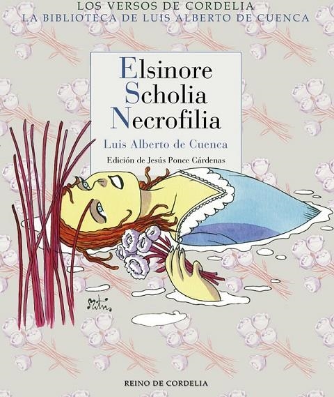 Elsinore, Scholia, Necrofilia | 9788416968190 | de Cuenca y Prado, Luis Alberto | Librería Castillón - Comprar libros online Aragón, Barbastro