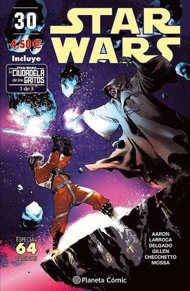 Star Wars nº 30 (La Ciudadela de los Gritos 1 de 3) | 9788491461685 | Jason Aaron | Salvador Larroca | Kieron Gillen | Librería Castillón - Comprar libros online Aragón, Barbastro