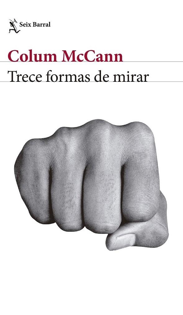 Trece formas de mirar | 9788432232909 | McCann, Colum | Librería Castillón - Comprar libros online Aragón, Barbastro