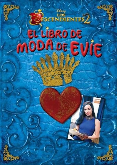 Los Descendientes 2. El libro de moda de Evie | 9788416913749 | Disney | Librería Castillón - Comprar libros online Aragón, Barbastro