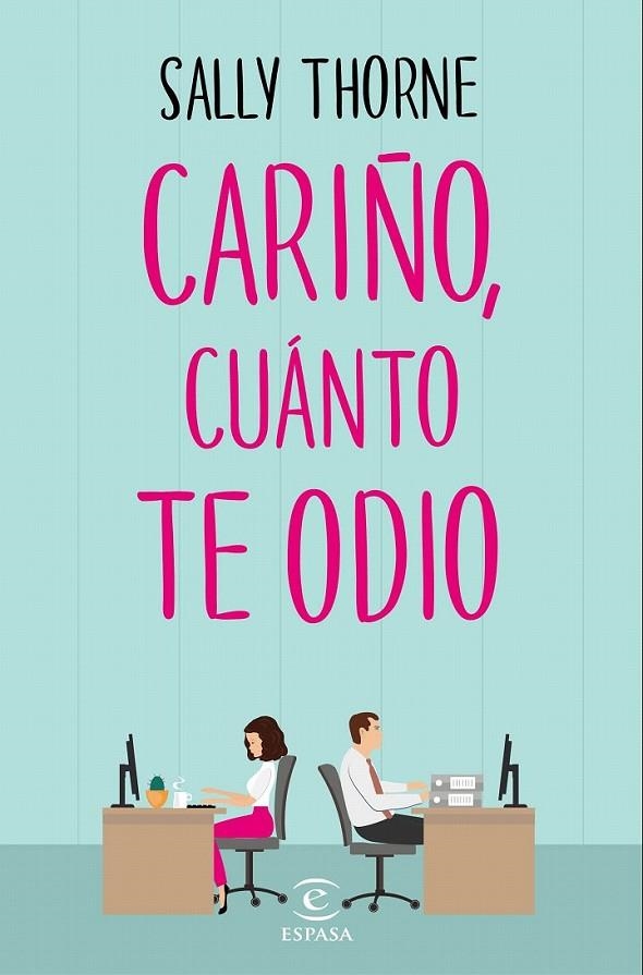 Cariño, cuánto te odio | 9788467050455 | Thorne, Sally | Librería Castillón - Comprar libros online Aragón, Barbastro