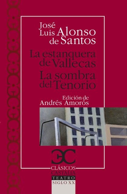 La estanquera de Vallecas. La sombra del Tenorio | 9788497403399 | Alonso de Santos, José Luis | Librería Castillón - Comprar libros online Aragón, Barbastro