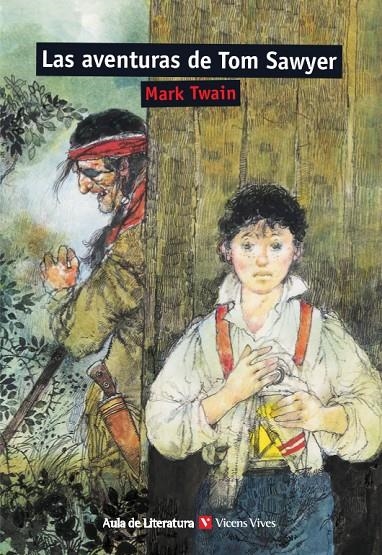 LAS AVENTURAS DE TOM SAWYER (AULA DE LITERATURA) | 9788468207384 | TWAIN, Mark | Librería Castillón - Comprar libros online Aragón, Barbastro