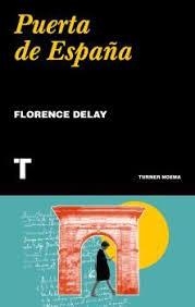 Puerta de España | 9788416714186 | Delay, Florence | Librería Castillón - Comprar libros online Aragón, Barbastro