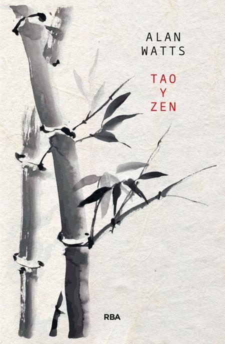 TAO Y ZEN. UNA INTRODUCCION PARA OCCIDENTE | 9788478713967 | WATTS, ALAN | Librería Castillón - Comprar libros online Aragón, Barbastro