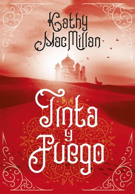 Tinta y fuego | 9788490438275 | Kathleen K. Macmillan | Librería Castillón - Comprar libros online Aragón, Barbastro