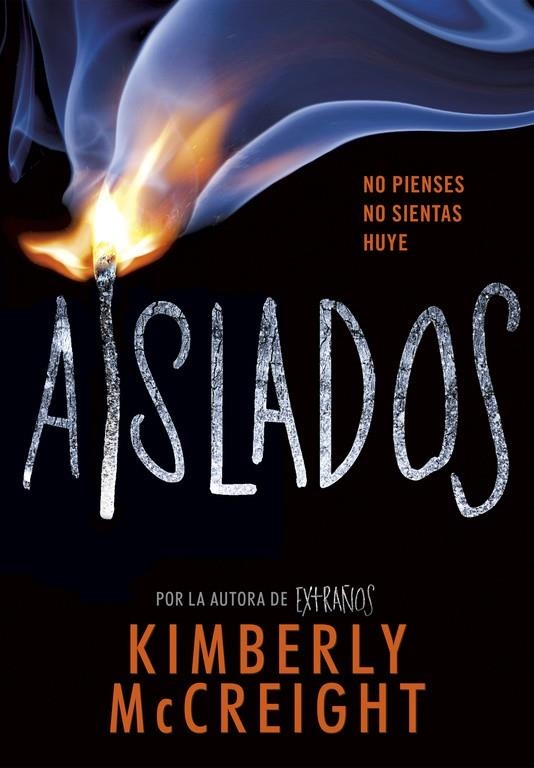 Aislados (Extraños 2) | 9788490438435 | Kimberly McCreigh | Librería Castillón - Comprar libros online Aragón, Barbastro