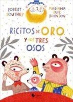 Ricitos de oro y los tres osos | 9788494646010 | Ruiz Johnson, Mariana / Southey, Robert | Librería Castillón - Comprar libros online Aragón, Barbastro