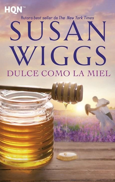 Dulce como la miel | 9788468797908 | Wiggs, Susan | Librería Castillón - Comprar libros online Aragón, Barbastro