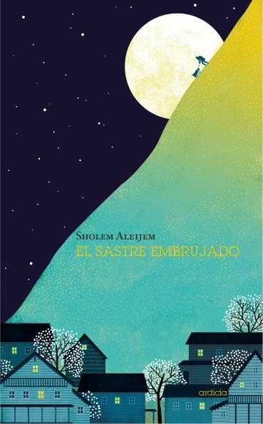 El sastre embrujado | 9788494447679 | Aleijem, Sholem | Librería Castillón - Comprar libros online Aragón, Barbastro