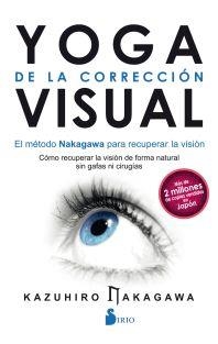 YOGA DE LA CORRECCIÓN VISUAL | 9788417030322 | NAKAGAWA, KAZUHIRO | Librería Castillón - Comprar libros online Aragón, Barbastro