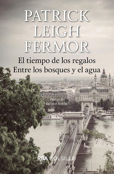 El tiempo de los regalos (bolsillo) | 9788492966936 | LEIGH FERMOR, PATRICK | Librería Castillón - Comprar libros online Aragón, Barbastro