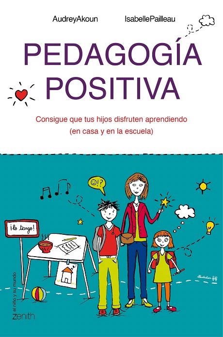 Pedagogía positiva | 9788408143642 | Akoun, Audrey; Pailleau, Isabelle | Librería Castillón - Comprar libros online Aragón, Barbastro