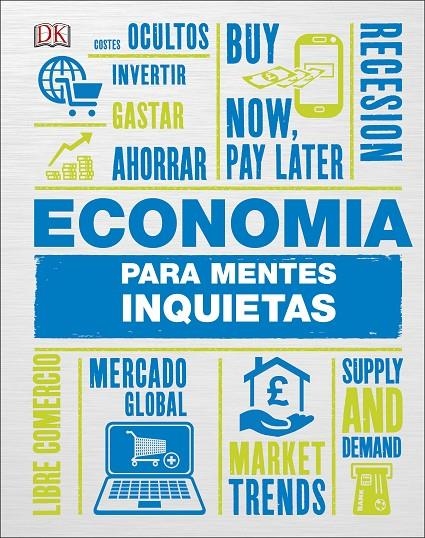 Economía para mentes inquietas | 9780241312360 | DK | Librería Castillón - Comprar libros online Aragón, Barbastro