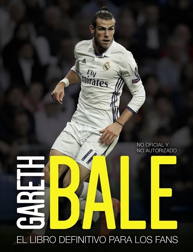 Gareth Bale | 9788441539198 | Spragg, Iain | Librería Castillón - Comprar libros online Aragón, Barbastro