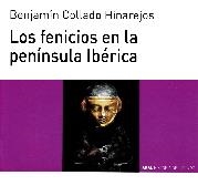 Los fenicios en la península Ibérica | 9788446044826 | Collado Hinarejos, Benjamín | Librería Castillón - Comprar libros online Aragón, Barbastro