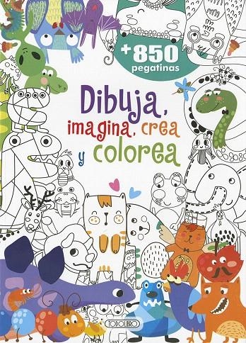 Dibuja, imagina, crea y colorea +850 pegatinas | 9788490377185 | Varios autores | Librería Castillón - Comprar libros online Aragón, Barbastro