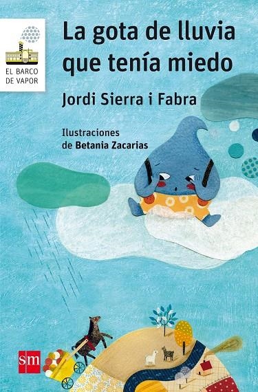 BVB.147 LA GOTA DE LLUVIA QUE TENIA MIED | 9788467593976 | Sierra i Fabra, Jordi | Librería Castillón - Comprar libros online Aragón, Barbastro