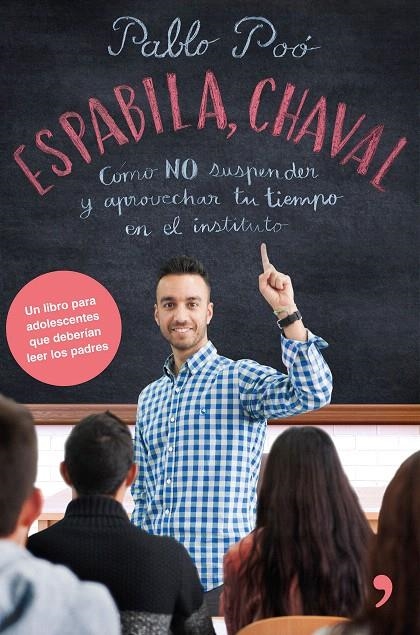 Espabila chaval | 9788499986135 | Poó, Pablo | Librería Castillón - Comprar libros online Aragón, Barbastro