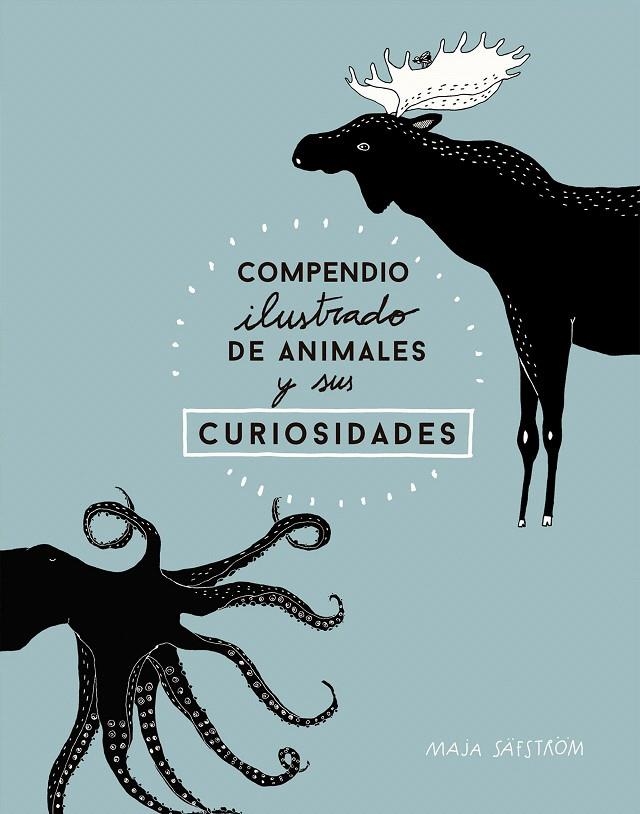 Compendio ilustrado de animales fascinantes y sus curiosidades | 9788408173915 | Säfström, Maja | Librería Castillón - Comprar libros online Aragón, Barbastro