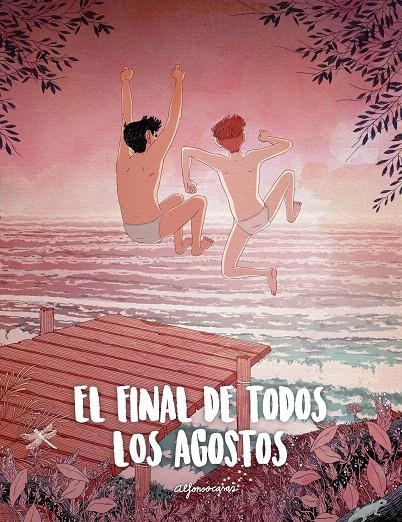 El final de todos los agostos | 9788416890347 | Casas, Alfonso | Librería Castillón - Comprar libros online Aragón, Barbastro