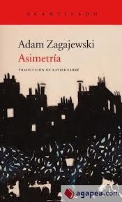 Asimetría | 9788416748662 | Zagajewski, Adam | Librería Castillón - Comprar libros online Aragón, Barbastro