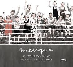 Mexique, el nombre del barco | 9788494674464 | Ferrada, María José | Librería Castillón - Comprar libros online Aragón, Barbastro