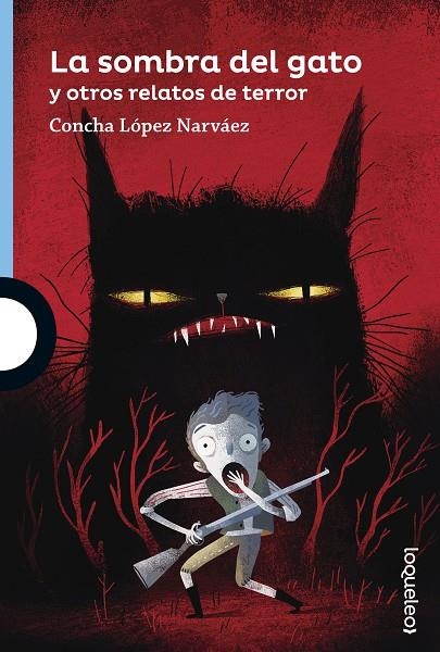 La sombra del gato y otros relatos de terror | 9788491221210 | Lopez Narvaez, Concha | Librería Castillón - Comprar libros online Aragón, Barbastro