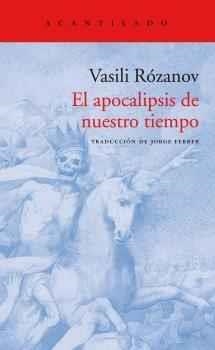 El apocalipsis de nuestro tiempo | 9788416748525 | Rózanov, Vasili | Librería Castillón - Comprar libros online Aragón, Barbastro