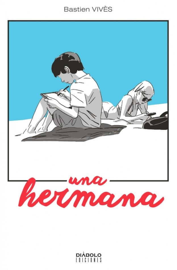 UNA HERMANA | 9788494727207 | VIVES,BASTIEN | Librería Castillón - Comprar libros online Aragón, Barbastro