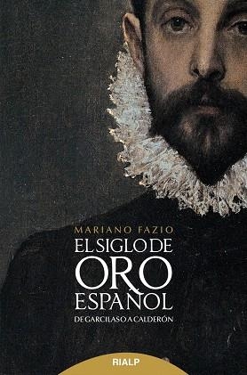 El siglo de oro español | 9788432148576 | Fazio Fernández, Mariano | Librería Castillón - Comprar libros online Aragón, Barbastro