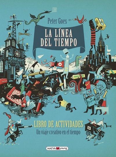 La línea del tiempo. Libro de actividades | 9788416690855 | Goes, Peter | Librería Castillón - Comprar libros online Aragón, Barbastro