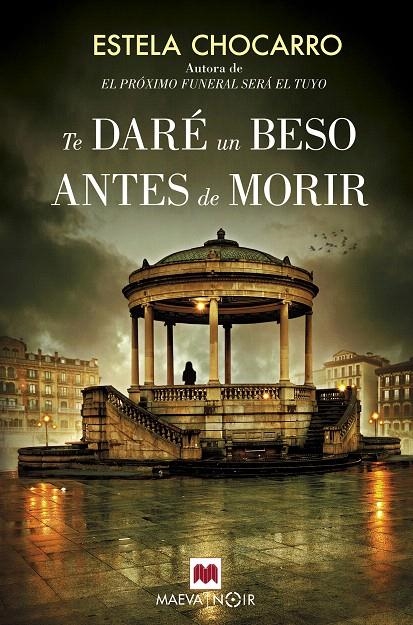 Te daré un beso antes de morir | 9788416690664 | Chocarro, Estela | Librería Castillón - Comprar libros online Aragón, Barbastro