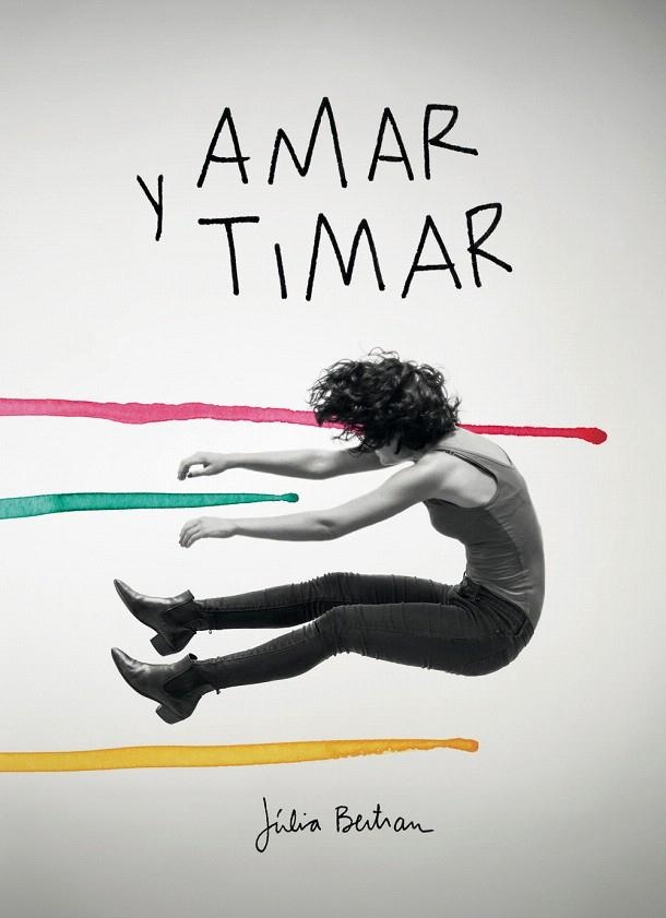 Amar y timar | 9788416670147 | Bertran Lafuente, Júlia | Librería Castillón - Comprar libros online Aragón, Barbastro