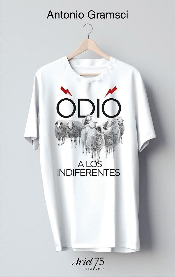 Odio a los indiferentes - 75 Aniversario de Ariel | 9788434426955 | Gramsci, Antonio | Librería Castillón - Comprar libros online Aragón, Barbastro