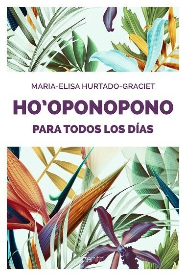 Ho oponopono para todos los días | 9788408176893 | Hurtado-Graciet, Maria-Elisa | Librería Castillón - Comprar libros online Aragón, Barbastro