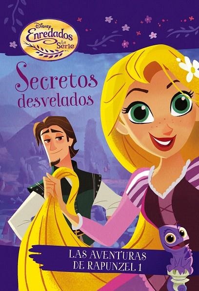 Enredados. La serie. Secretos desvelados | 9788416913923 | Disney | Librería Castillón - Comprar libros online Aragón, Barbastro