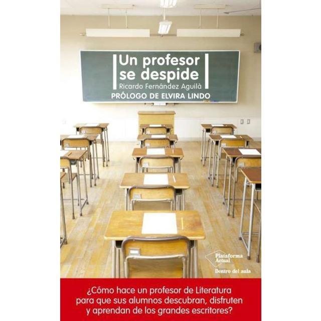 Un profesor se despide | 9788417002305 | Fernández Aguilà, Ricardo | Librería Castillón - Comprar libros online Aragón, Barbastro