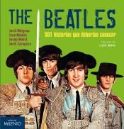 The Beatles. 501 historias que deberías conocer | 9788497437851 | Melgosa Olmedo, Jordi/Moldes Vallejo, Ivan/Molist Diaz, Josep/Zaragoza Morales, Jordi | Librería Castillón - Comprar libros online Aragón, Barbastro