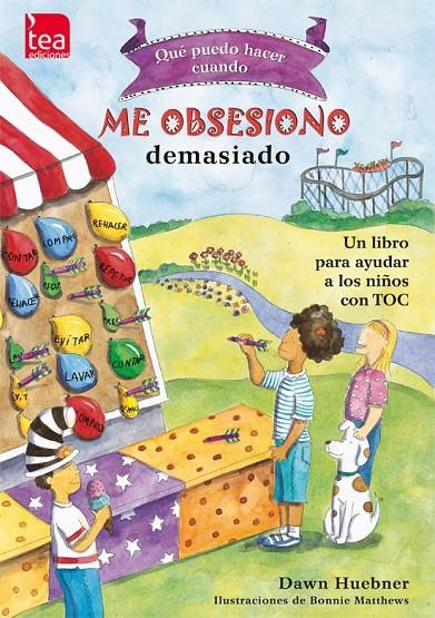 ¿Qué puedo harcer cuando Me obsesiono demasiado | 9788415262336 | Huebner, Dawn | Librería Castillón - Comprar libros online Aragón, Barbastro