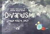 Divarius, ¿dónde está el Sol? | 9788416777556 | Jiménez Morales, Meritxell | Librería Castillón - Comprar libros online Aragón, Barbastro