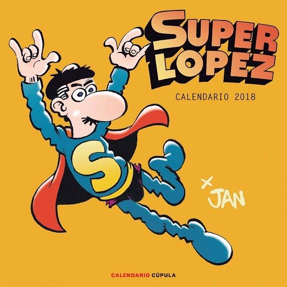 Calendario Superlópez 2018 | 9788448023416 | Jan | Librería Castillón - Comprar libros online Aragón, Barbastro