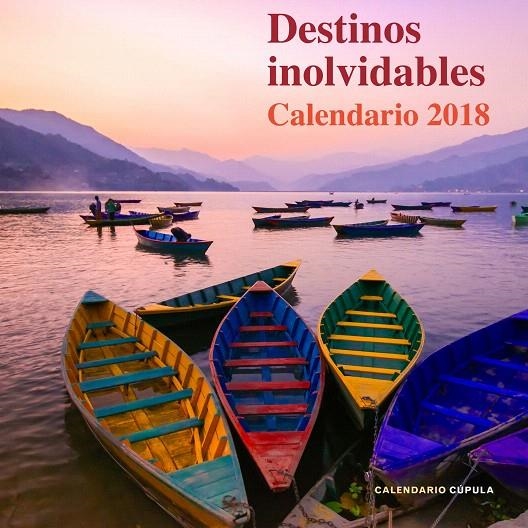 Calendadio Destinos inolvidables 2018 | 9788448023485 | AA. VV. | Librería Castillón - Comprar libros online Aragón, Barbastro