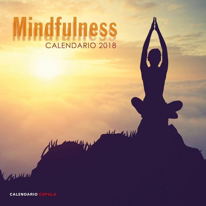 Calendario Mindfulness 2018 | 9788448023515 | AA. VV. | Librería Castillón - Comprar libros online Aragón, Barbastro