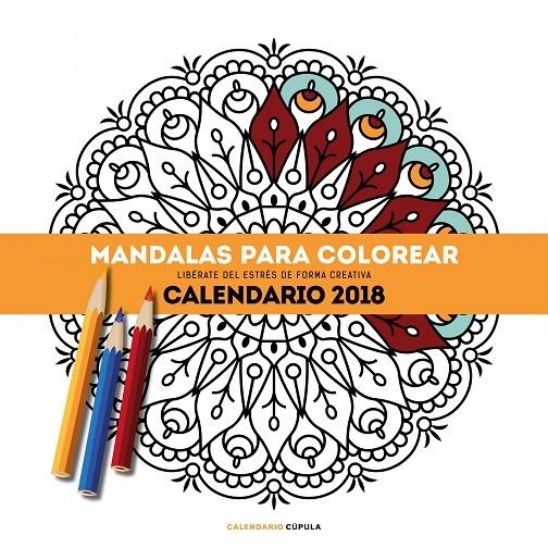 Calendario Mandalas para colorear 2018 | 9788448023546 | AA. VV. | Librería Castillón - Comprar libros online Aragón, Barbastro