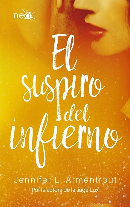 El suspiro del infierno | 9788417114046 | Jennifer L. Armentrout | Librería Castillón - Comprar libros online Aragón, Barbastro