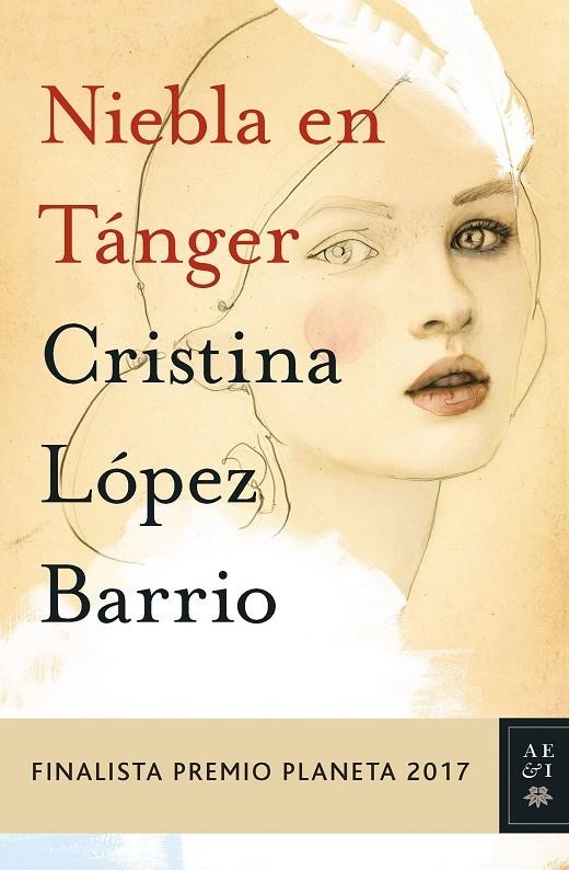 Niebla en Tánger ** FINALISTA PLANETA 2017 ** | 9788408178958 | López Barrio, Cristina | Librería Castillón - Comprar libros online Aragón, Barbastro